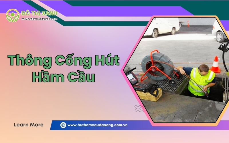 thông cống hút hầm cầu