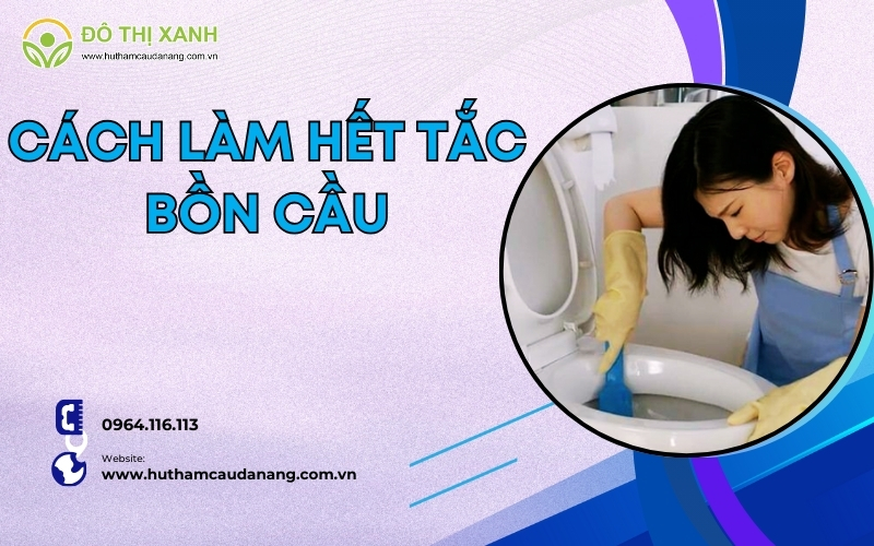 cách làm hết tắc bồn cầu(7)