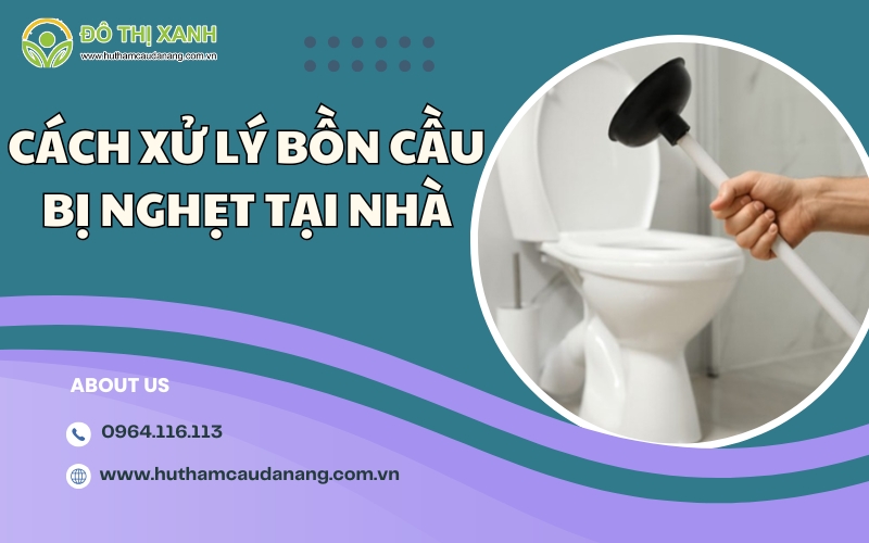 cách xử lý bồn cầu bị nghẹt tại nhà(5)