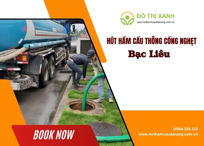 Hút hầm cầu thông cống nghẹt bac lieu